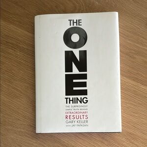 The ONE Thing Book by Gary Keller